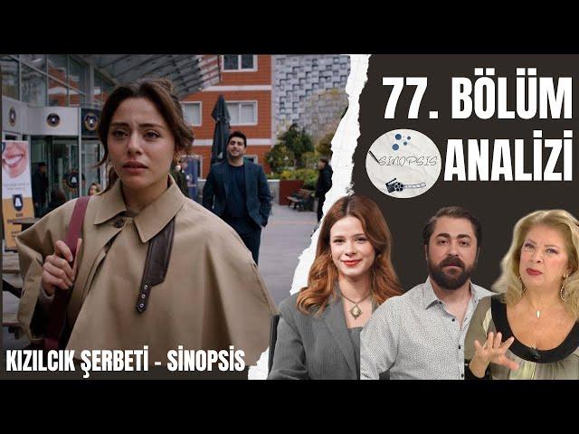 Kızılcık Şerbeti 77. Bölüm İnceleme | Kızılcık Şerbeti'nin Son Bölümünde Neler Yaşandı? - Sinopsis