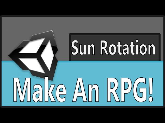 Make An RPG: Sun Rotation(Vector 3, Rotation, Coroutine)