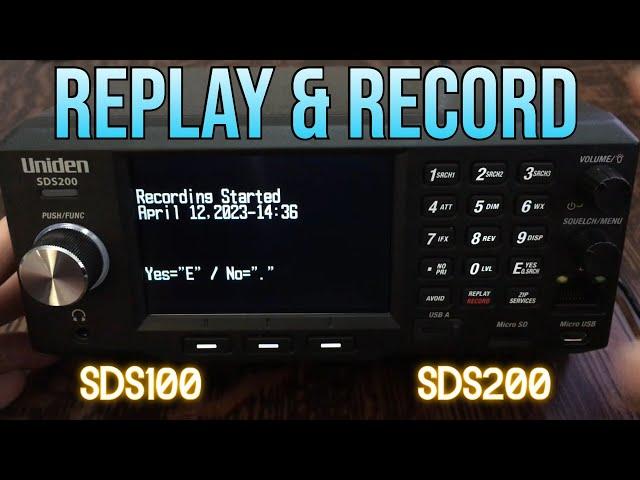 Record Replay for the SDS100 & SDS200