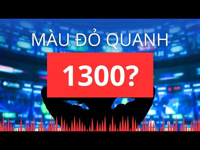 Chứng khoán hôm nay | Nhận định thị trường : Màu đỏ quanh 1300?