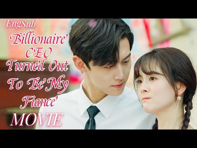 Full Version丨Billionaire CEO Turned Out To Be My FiancéMovie #zhaolusi #wangyibo #xiaozhan