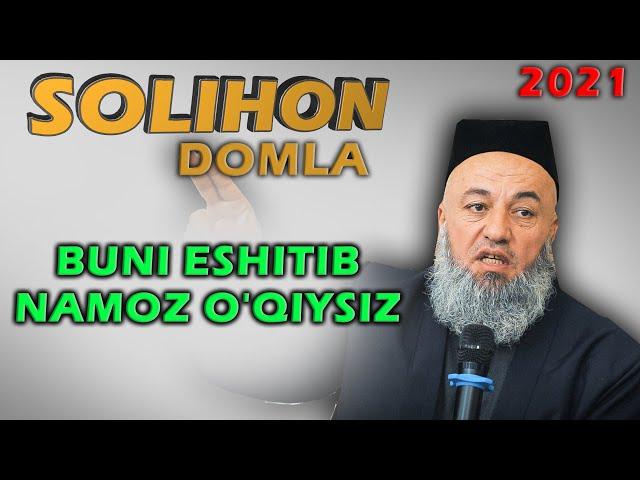 ONANGNI SANGA QUL QILDIM BU MA'RUZADAN KEYIN NAMOZ O'QIYSIZ SOLIHON DOMLA 2021