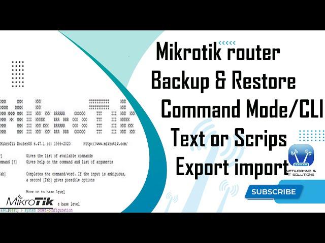 Mikrotik Backup Restore Command Line Import & Export MIKROTIK Config to Script or Text Format