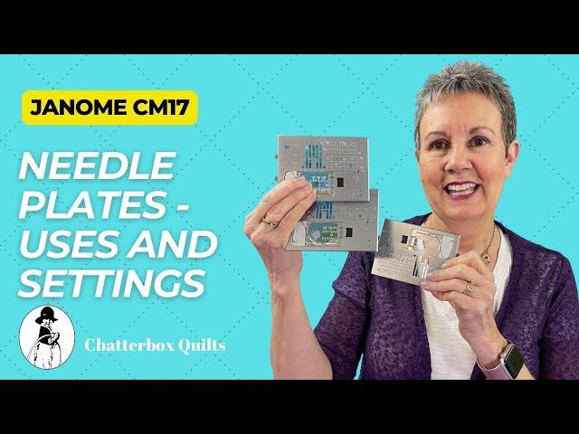 Janome CM17 Needle Plates and Settings