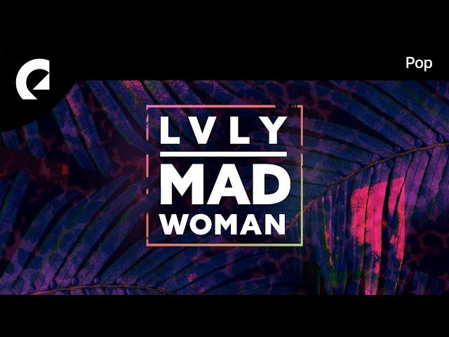 Lvly - Mad Woman