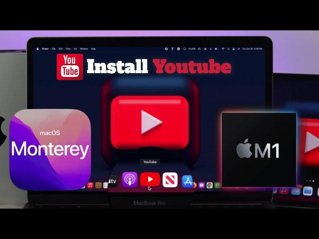 macOS Monterey- Install YouTube App on Mac M1