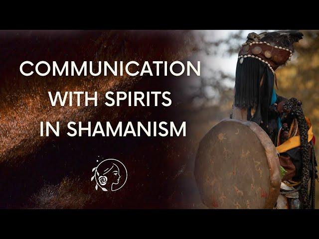 Communicating & Working With Spirits & What You Should Know About It | Shamanic Awakening.