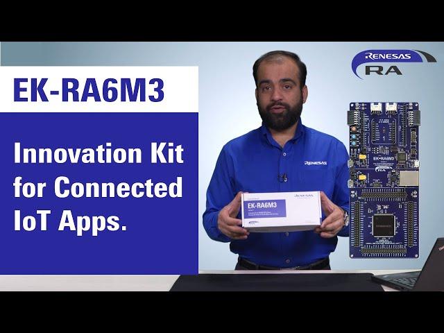 EK-RA6M3 Kit for Renesas Advanced (RA) Microcontrollers