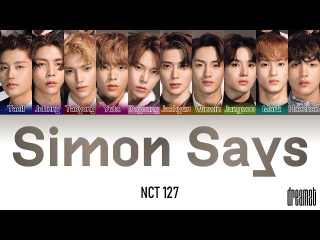 NCT 127 (엔시티 127) – 'Simon Says' Lyrics (Color Coded) (Han/Rom/Eng)