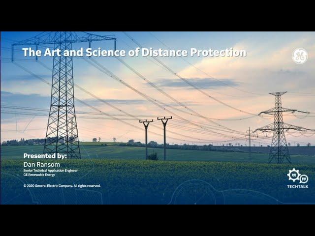 The Art and Science of Distance ProtectionThe Art and Science of Distance Protection