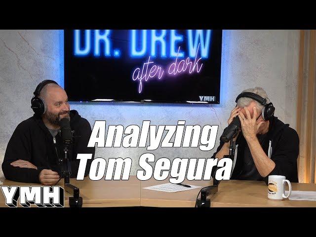 Dr. Drew Analyzes Tom Segura - DrDAD Highlight