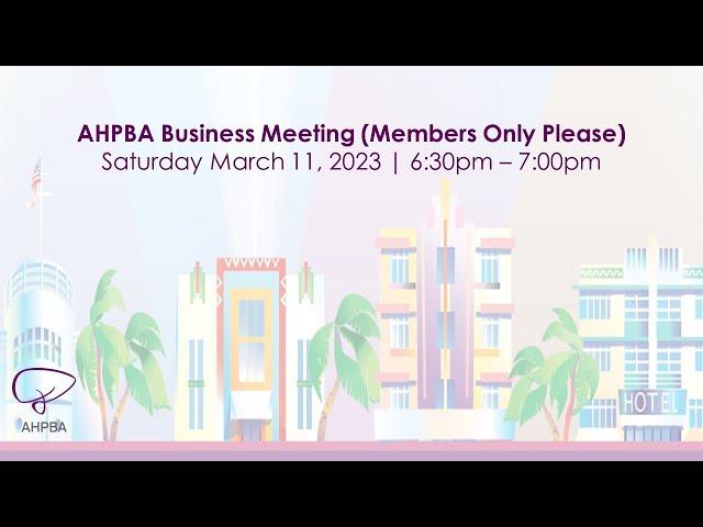 AHPBA Business Meeting