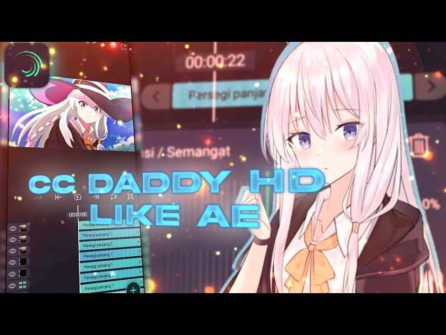 Tutorial CC Amv Daddy Hd | Like After Effect | Alight Motion