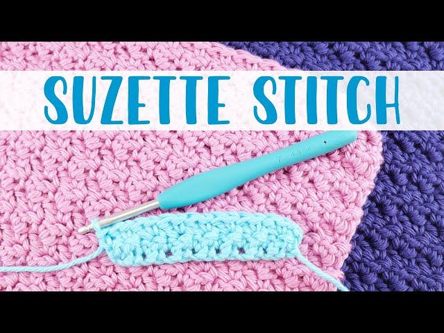 EASY Tutorial! How To Crochet the Suzette Stitch