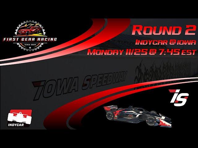 First Gear Racing IndyCar Series Season 2 Round 2