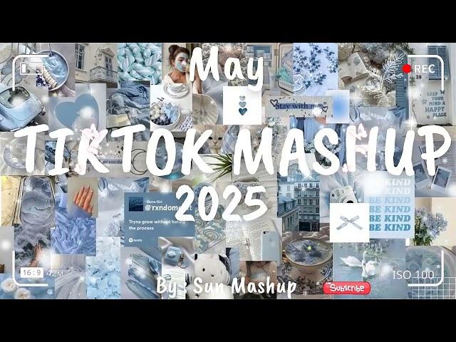 Tiktok Mashup May 2025 (Not Clean)