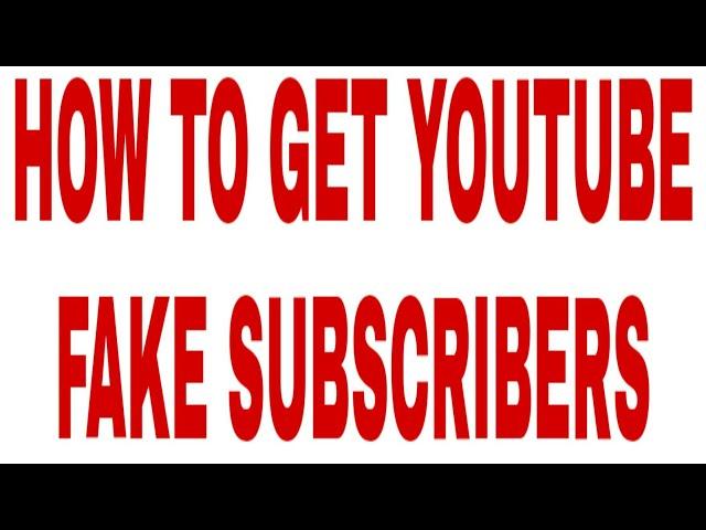 HOW TO GET FREE YOUTUBE FAKE SUBSCRIBERS BY TECHNICAL KARAMVEER