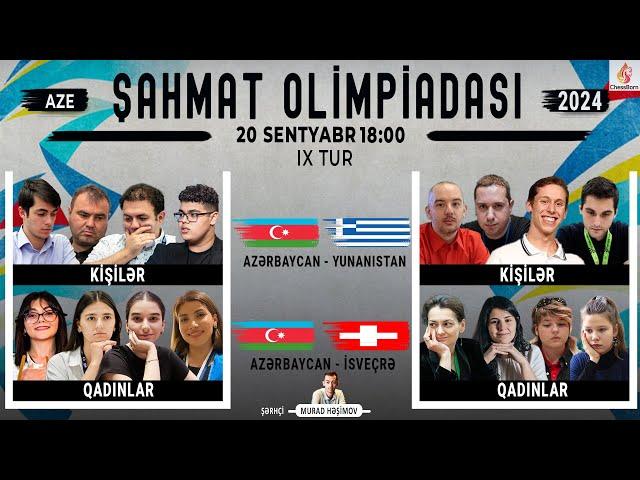 CANLI GÖRÜNTÜLƏRLƏ! Yunanıstan və İsveçrəyə | Dünya Şahmat Olimpiadası | IX Tur