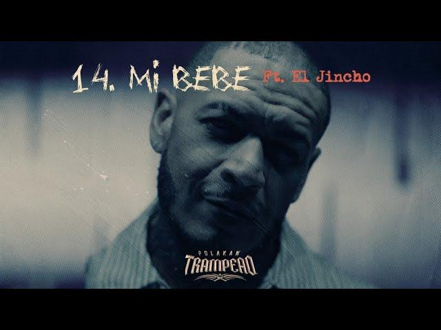 Polakan Ft. El Jincho - Mi Bebé | Trampeao