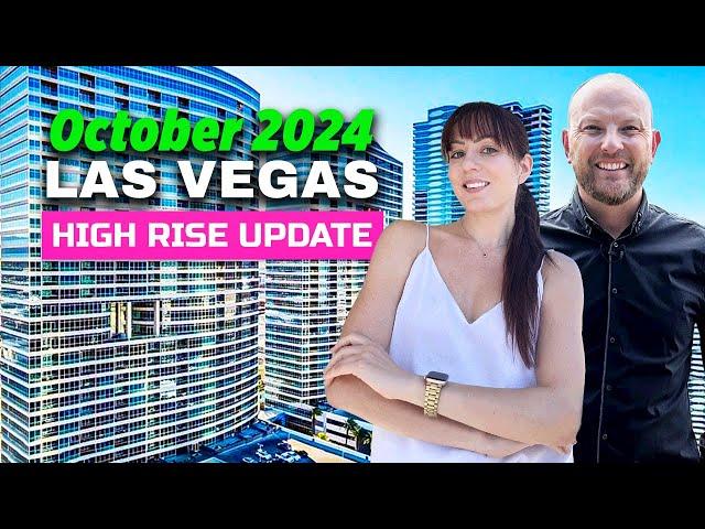 October 2024 Las Vegas High Rise Market UPDATE