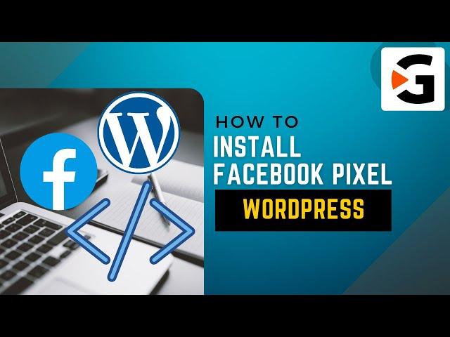 How to Install Facebook Pixel on WordPress Website (2022)