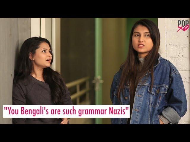 Things You Get To Hear If You're Bengali! - POPxo