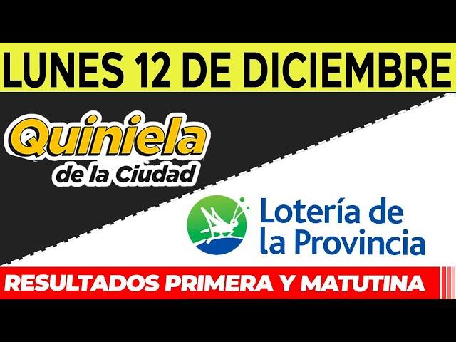 Quinielas Primera y matutina de La Ciudad y Buenos Aires, Lunes 12 de Diciembre