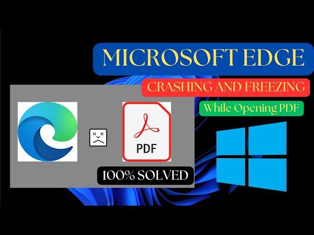 How Fix Microsoft Edge crashing when opening PDFs Windows 10/11