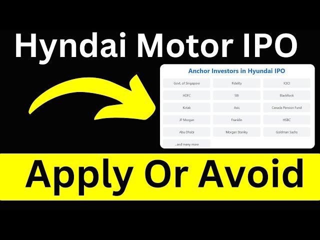 Hyundai Motor IPO Apply Or Avoid | Hyndai IPO Anchor list | Hyundai ipo apply or not