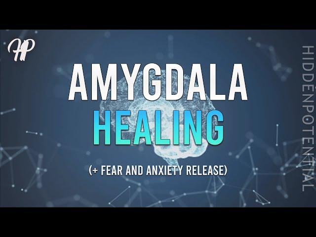 Amygdala Healing (+ Fear and Anxienty Release) Subliminal