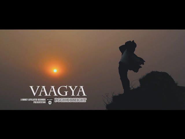 PGGH x B8Eight - Vaagya  (OFFICIAL VIDEO)