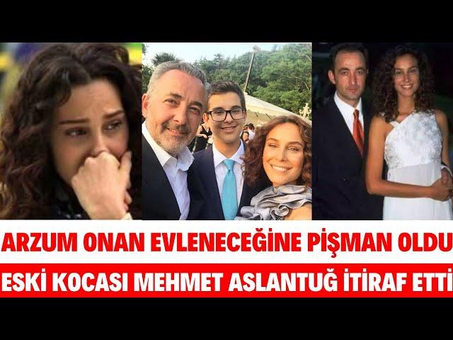 ARZUM ONAN EVLENECEĞİNE PİŞMAN OLDU ESKİ KOCASI MEHMET ASLANTUĞ İTİRAF ETTİ GİTME SİBEL SEDA SAYAN