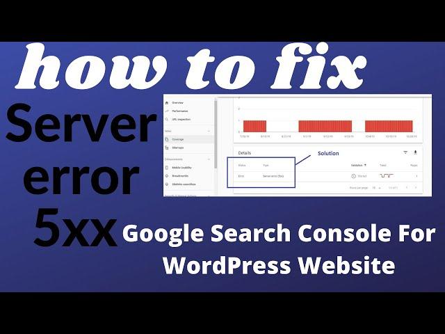 How to Fix Server Error 5xx - Google Search Console For WordPress