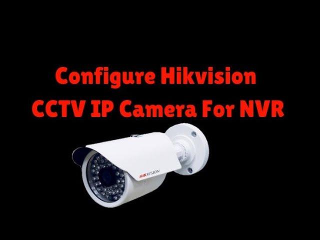 How to configure Hikvision IP camera | Mohmand Tech | Hikvision IP Camera | DS-2CD2110F-I 1.3MP .