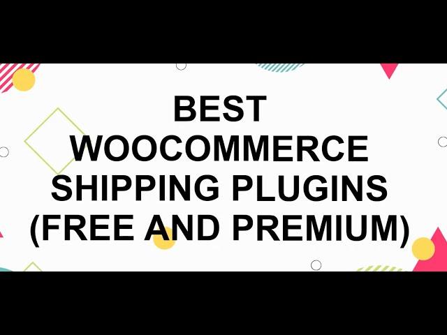 10+ Best WooCommerce Shipping Plugins (Free and Premium)