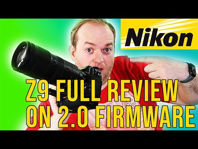 Nikon Z9 Full Review on 2.0 firmware - Nikon's 8.3K 60FPS RAW Video shooting Hybrid Camera Tested