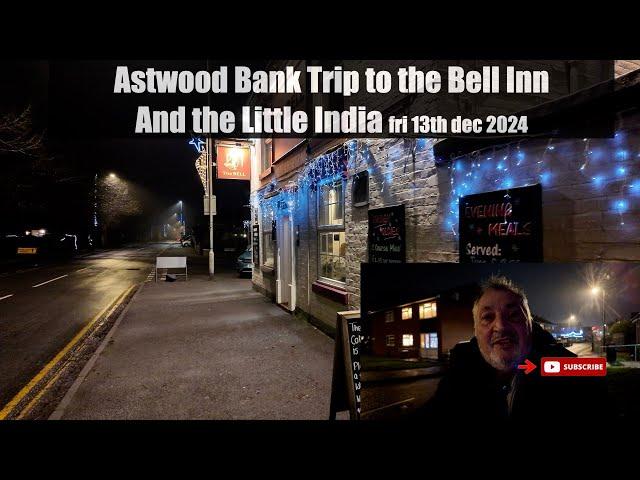 Astwood Bank trip to the Bell Inn and the Little India fri 13th Dec 2024