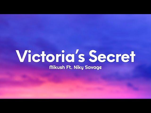 Mikush - Victoria’s Secret (Testo/Lyrics) Ft. Niky Savage