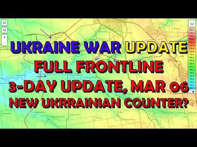 Ukraine Conflict (20250306): 5-Day Full Frontline Update, Ukrainian Counter?