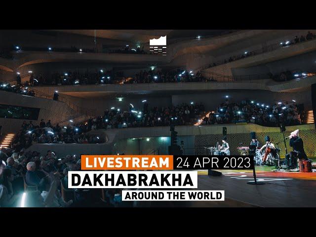 Elbphilharmonie LIVE | DakhaBrakha