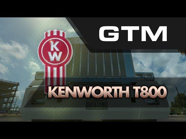 GTM Kenworth T800 for American Truck Simulator