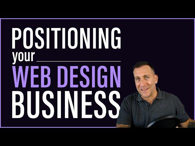 Positioning Your Web Design Business - Standing Out From The Rest