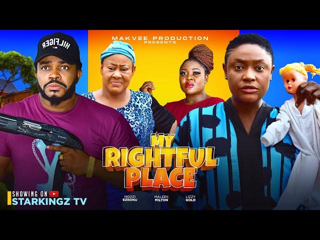 MY RIGHTFUL PLACE (Full Movie)-  LIZZY GOLD, MALEEK MILTON,  - 2024 Latest Nigerian Movie