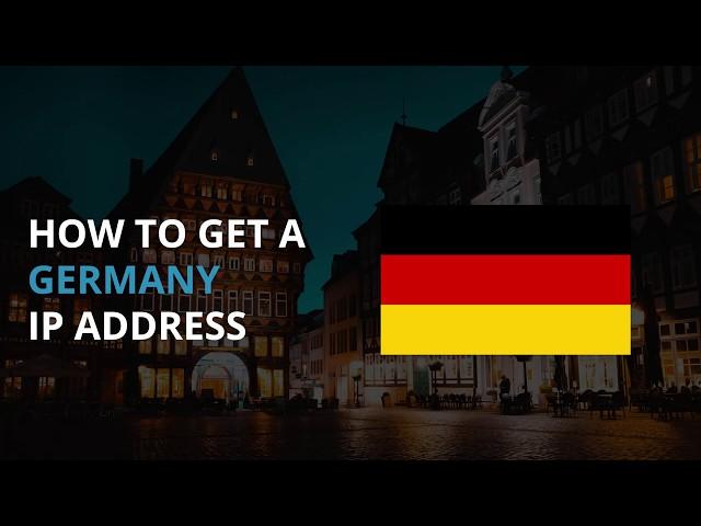 How to Get a German IP Address