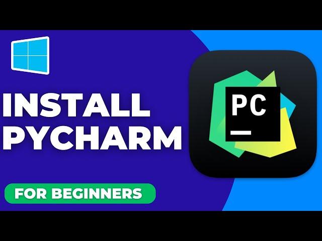 How to Install PyCharm 2023.3 & Create First Project (Windows 10/11)