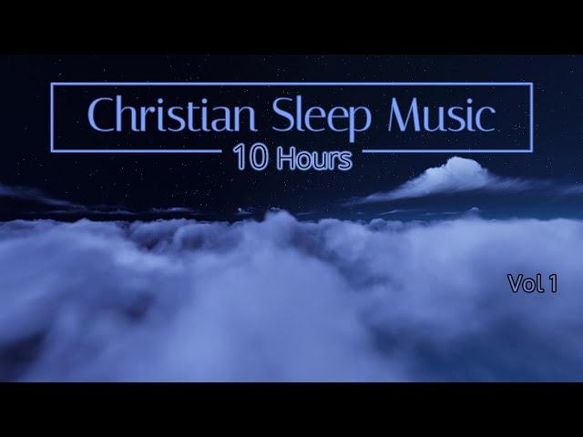 Christian Sleep Music | 10 Hours Sleep Ambience - Vol 1 | "Night Clouds"