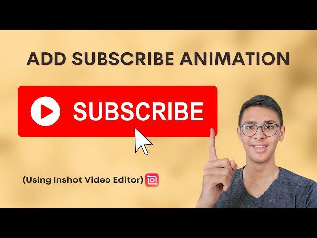 How To Add Subscribe Button Animation to Video | Android and iPhone