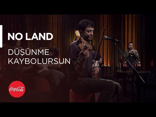 No Land - Düşünme Kaybolursun / Akustikhane #TadınıÇıkar