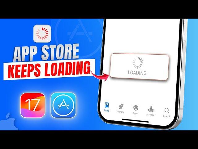 How to Fix App Store Keeps Loading After iOS 17 Update | App Store Loading Problems