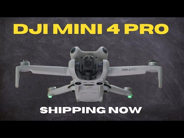 DJI Mini 4 Pro - Shipping Now